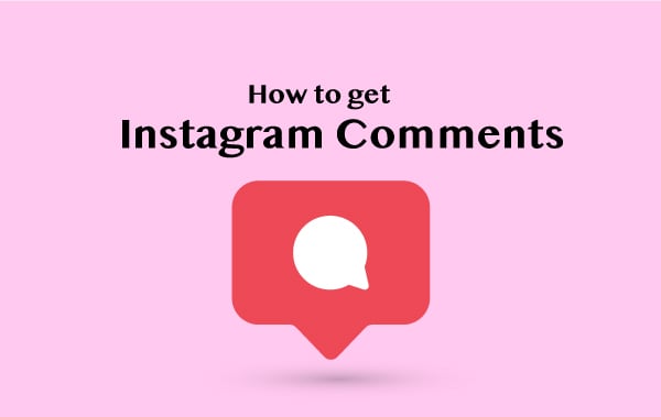  How to Get More Comments on Instagram 